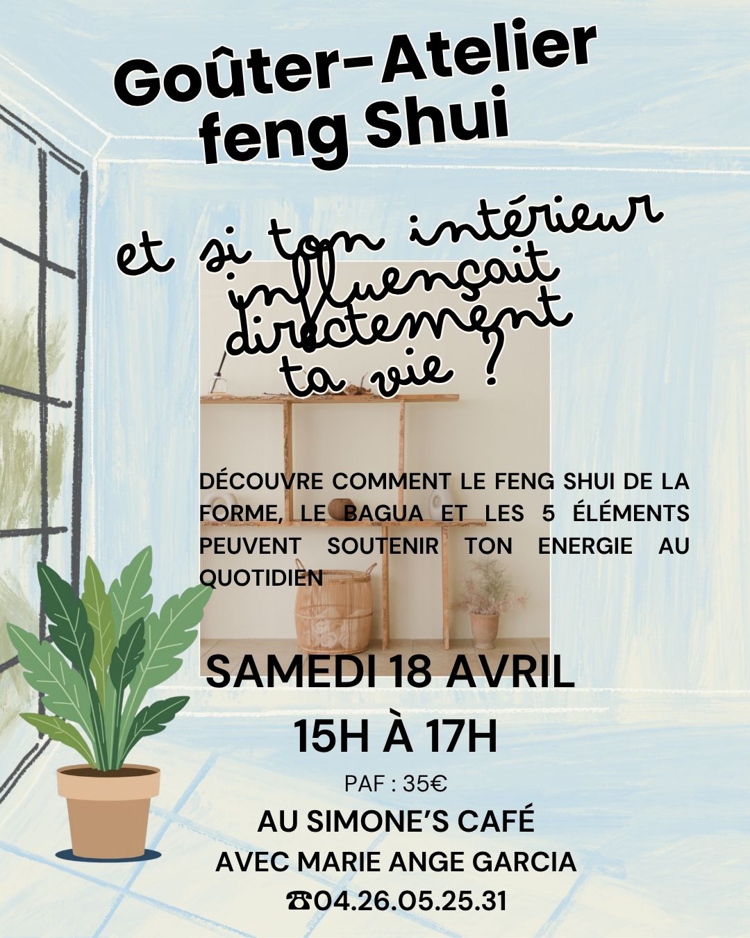 Lire la suite à propos de l’article Goûter Atelier Feng Shui
